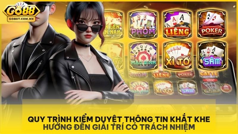Quy trình kiểm duyệt thông tin khắt khe hướng đến giải trí có trách nhiệm.