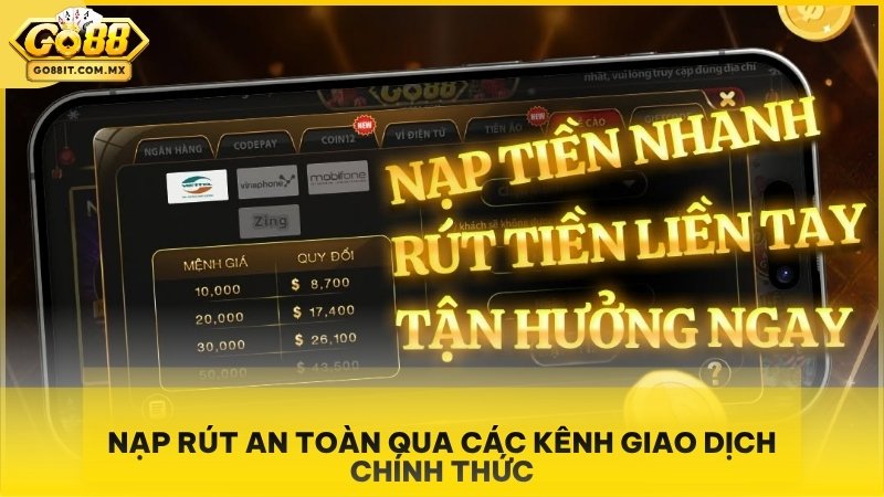 Nạp rút an toàn qua các kênh giao dịch chính thức.