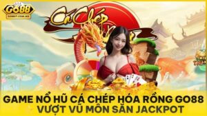 game no hu ca chep hoa rong