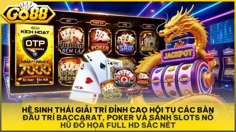 Hệ sinh thái giải trí đỉnh cao hội tụ các bàn đấu trí Baccarat, Poker và sảnh Slots nổ hũ đồ họa Full HD sắc nét.