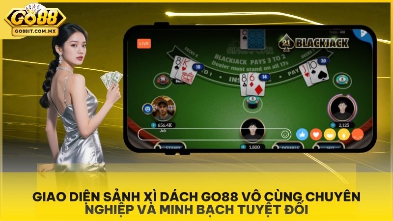 Đấu trường giải trí Xì Dách Go88 trực quan, mượt mà và vận hành minh bạch